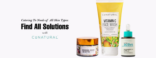 Catering To Needs of All Skin Types: Find All Solutions with Conatural